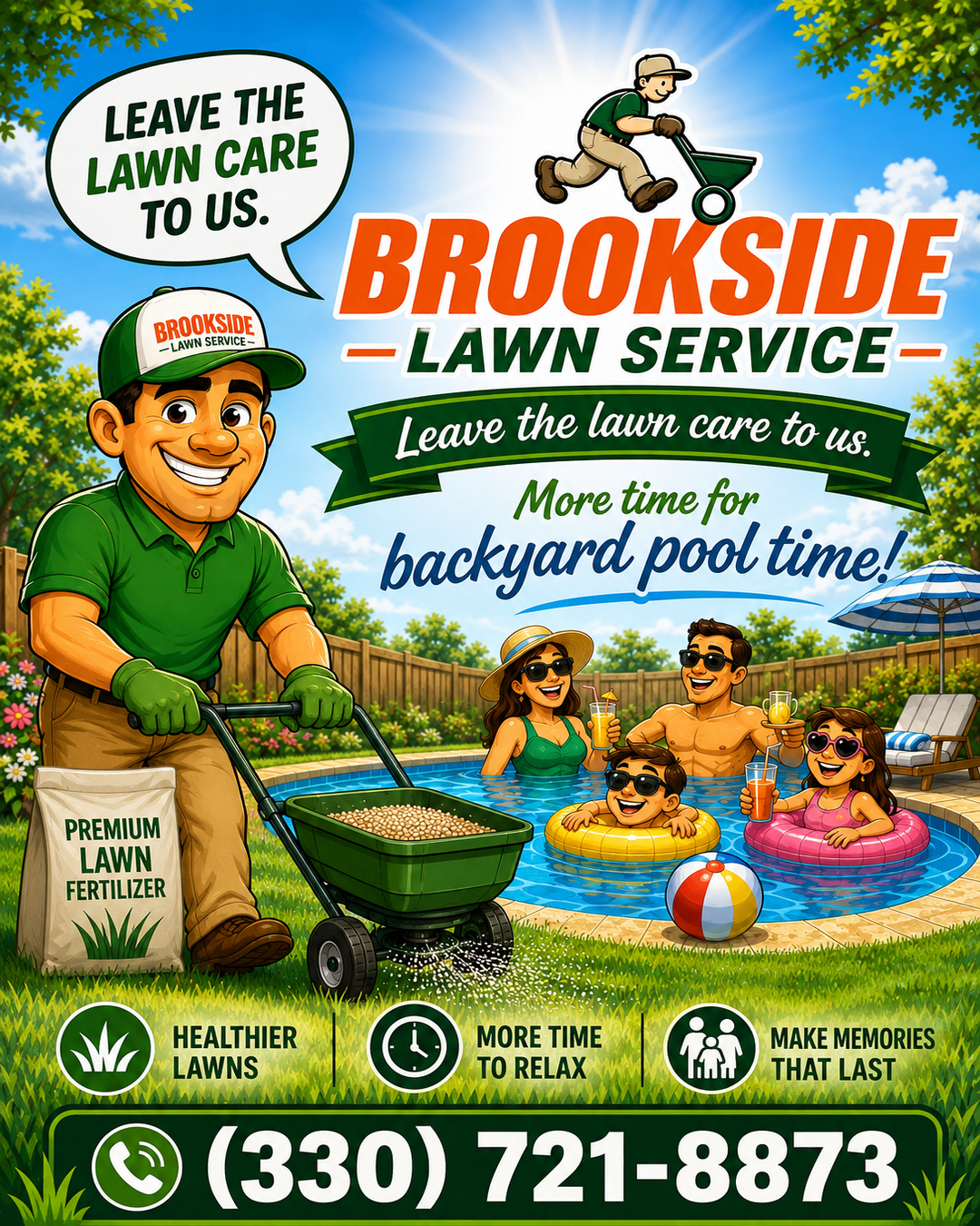 Leave The Lawn Care To Us — Brookside Lawn Service cartoon mascot spreading fertilizer while family enjoys backyard pool time